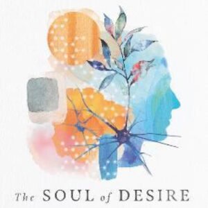The Soul of Desire